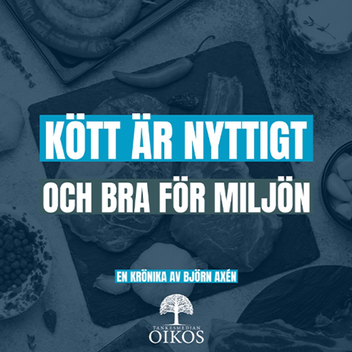 Kött är nyttigt och bra för miljön