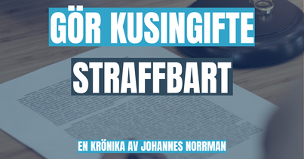 Gör kusingifte straffbart