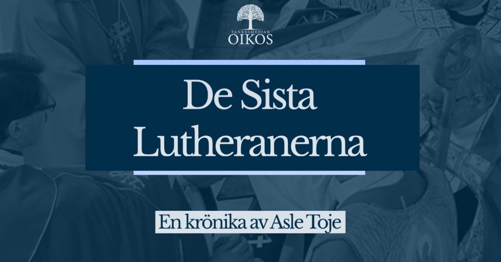  De sista lutheranerna