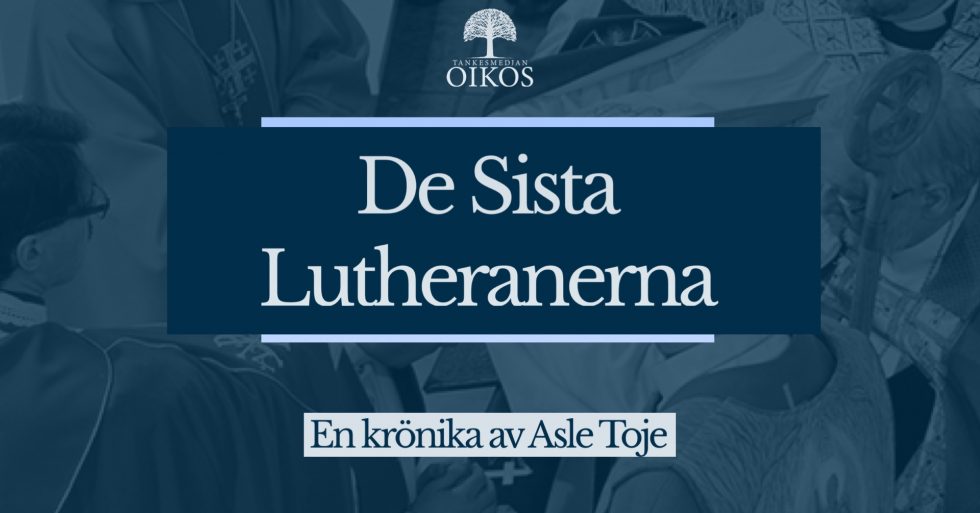 De sista lutheranerna