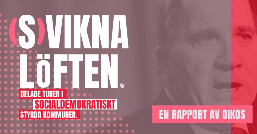 RAPPORT: (S)VIKNA LÖFTEN – delade turer i socialdemokratiskt styrda kommuner