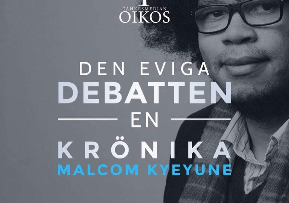  MALCOM KYEYUNE: Den eviga debatten