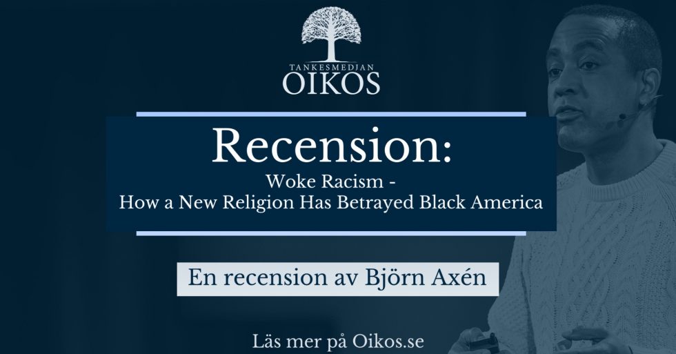 Recension: Woke Racism – How a New Religion Has Betrayed Black America