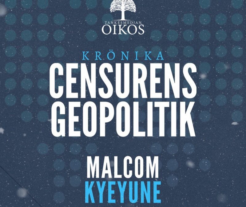   Malcom kyeyune: censurens geopolitik