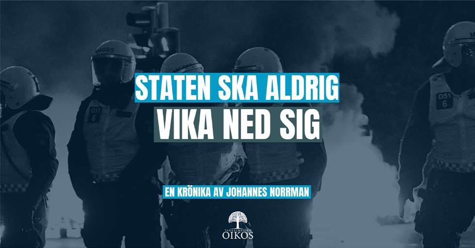 Staten ska aldrig vika ned sig